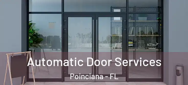 Automatic Door Services Poinciana - FL