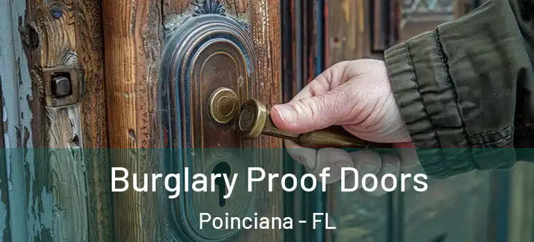 Burglary Proof Doors Poinciana - FL