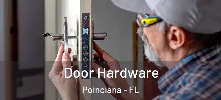 Door Hardware Poinciana - FL