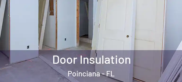 Door Insulation Poinciana - FL