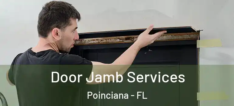 Door Jamb Services Poinciana - FL