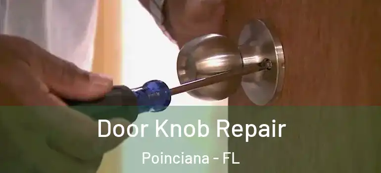 Door Knob Repair Poinciana - FL