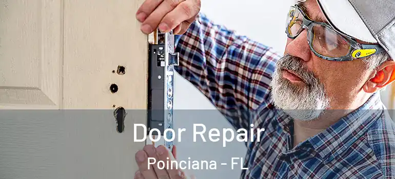 Door Repair Poinciana - FL