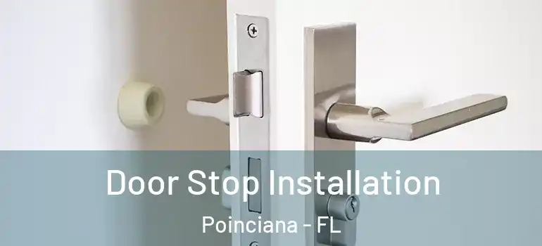 Door Stop Installation Poinciana - FL