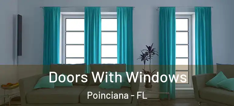 Doors With Windows Poinciana - FL