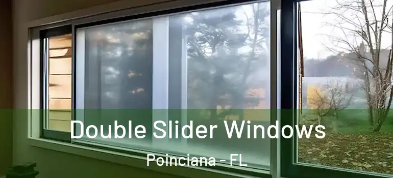 Double Slider Windows Poinciana - FL