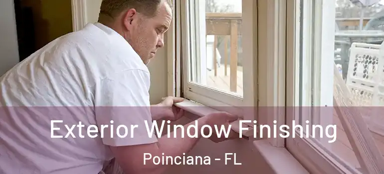Exterior Window Finishing Poinciana - FL