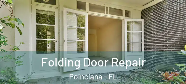 Folding Door Repair Poinciana - FL