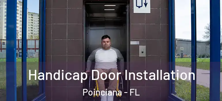 Handicap Door Installation Poinciana - FL