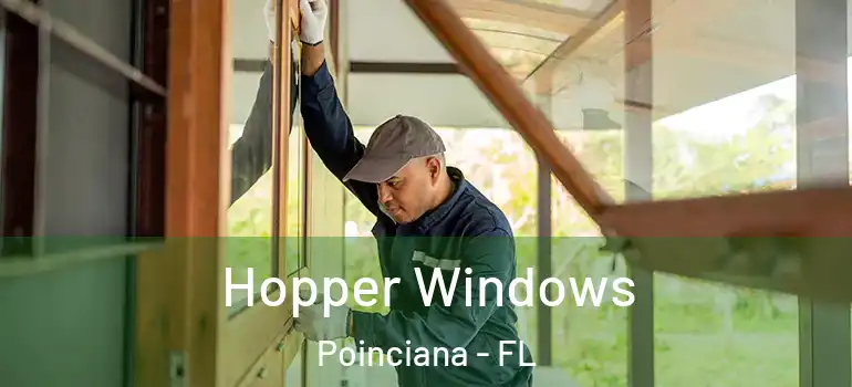 Hopper Windows Poinciana - FL