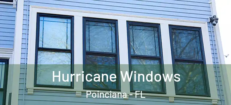 Hurricane Windows Poinciana - FL