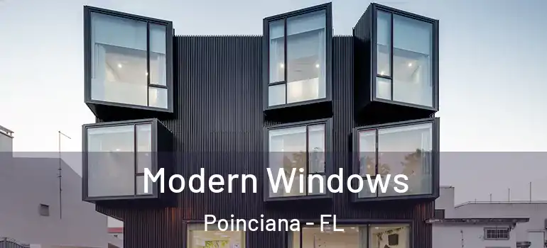 Modern Windows Poinciana - FL