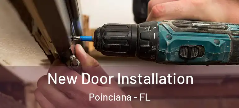 New Door Installation Poinciana - FL