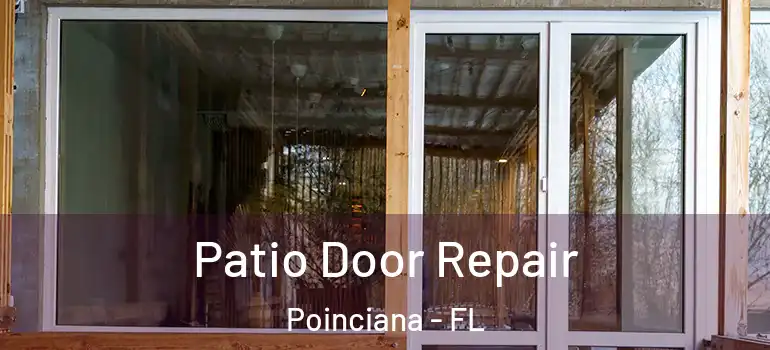 Patio Door Repair Poinciana - FL