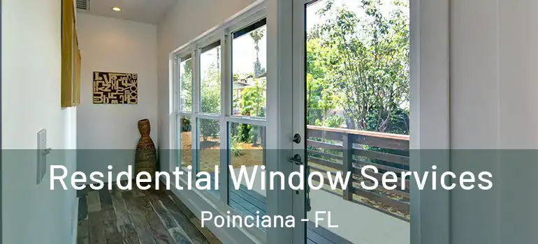 Residential Window Services Poinciana - FL