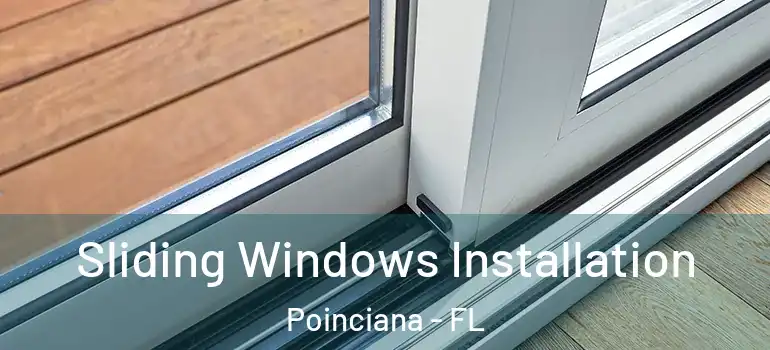 Sliding Windows Installation Poinciana - FL