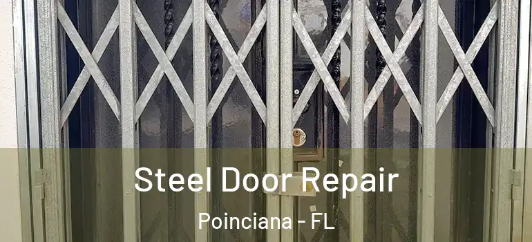 Steel Door Repair Poinciana - FL