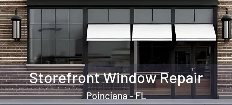 Storefront Window Repair Poinciana - FL
