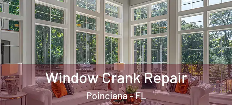 Window Crank Repair Poinciana - FL