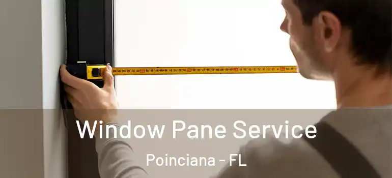 Window Pane Service Poinciana - FL
