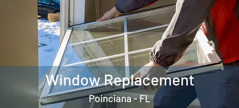 Window Replacement Poinciana - FL