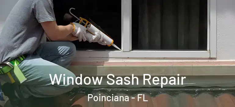 Window Sash Repair Poinciana - FL