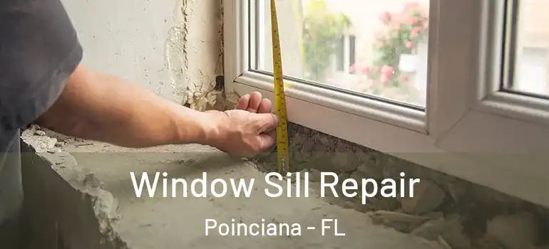 Window Sill Repair Poinciana - FL
